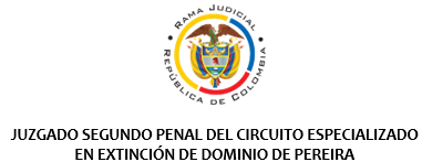 ED-Juzgado 02 Penal del Circuito Especializado en Extinción de Dominio - Pereira